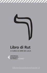 Ebook Libro di Rut di AA. VV. edito da Feltrinelli Editore