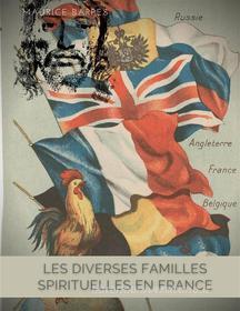 Ebook Les diverses familles spirituelles en France di Maurice Barrès edito da Books on Demand