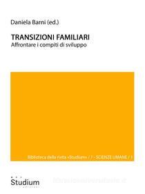 Ebook Transizioni familiari di Daniela Barni edito da Edizioni Studium S.r.l.