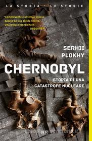 Ebook Chernobyl di Plokhy Sergej edito da BUR