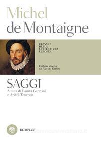 Ebook Michel de Montaigne. Saggi di de Montaigne Michel edito da Bompiani