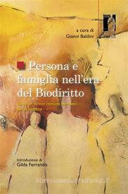 Ebook Persona e famiglia nell’era del Biodiritto di Gianni Baldini edito da Firenze University Press