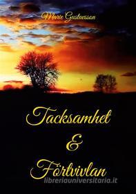 Ebook Tacksamhet och Förtvivlan di Marie Gustavsson edito da Books on Demand