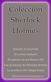 Ebook Colección Sherlock Holmes di Arthur Conan Doyle edito da Arthur Conan Doyle