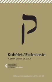 Ebook Kohèlet/Ecclesiaste di AA. VV. edito da Feltrinelli Editore