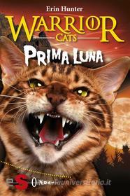 Ebook WARRIOR CATS. Prima luna di Erin Hunter edito da Edizioni Sonda