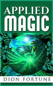 Ebook Applied Magic di Dion Fortune edito da Youcanprint