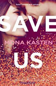Ebook Save us (versione italiana) di Kasten Mona edito da Sperling & Kupfer