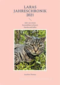Ebook Laras Jahreschronik 2021 di Joachim Thomas edito da Books on Demand