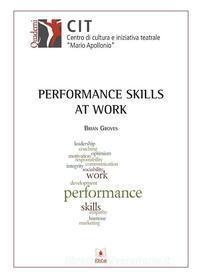Ebook Performance Skills at Work di Brian Groves edito da EDUCatt