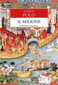 Ebook Il milione di Marco Polo edito da Rusconi Libri
