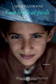 Ebook Con le ali ai piedi di Abbas Kazerooni edito da Salani Editore
