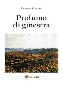 Ebook Profumo di Ginestra di Patrizia Gernini edito da Youcanprint
