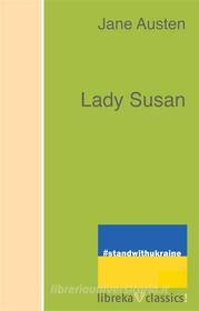 Ebook Lady Susan di Jane Austen edito da libreka classics