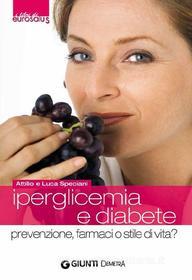 Ebook Iperglicemia e diabete di Speciani Luca, Speciani Attilio edito da Demetra