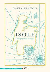 Ebook Isole di Gavin Francis edito da EDT