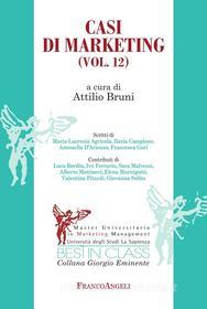Ebook Casi di marketing. Vol. XII di AA. VV. edito da Franco Angeli Edizioni