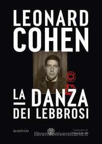 Ebook La danza dei lebbrosi di Cohen Leonard edito da Bompiani
