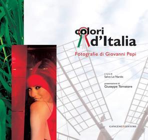 Ebook Colori d'Italia. Fotografie di Giovanni Pepi di AA. VV. edito da Gangemi Editore