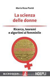 Ebook La scienza delle donne di Maria Rosa Panté edito da Hoepli