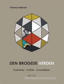 Ebook Den brogede verden di Thomas Petersen edito da Books on Demand