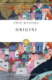 Ebook Origini di Amin Maalouf edito da Bompiani