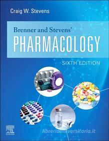 Ebook Brenner and Stevens’ Pharmacology E-Book di Craig W. Stevens edito da Elsevier