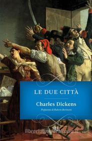 Ebook Le due città di Dickens Charles edito da BUR