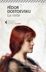 Ebook La mite di Fëdor Dostoevskij edito da Feltrinelli Editore