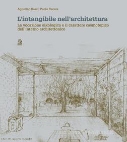 Ebook L’intangibile nell’architettura di Bossi Agostino, Cecere Paolo edito da Clean Edizioni