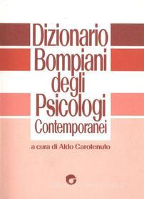 Ebook Dizionario Bompiani degli psicologi italiani di Carotenuto Aldo edito da Bompiani