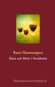 Ebook Klara och Merit i Stockholm di Rune Hammargren edito da Books on Demand