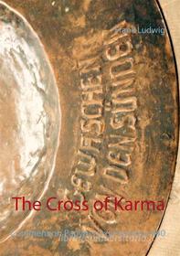 Ebook The Cross of Karma di Frank Ludwig edito da Books on Demand