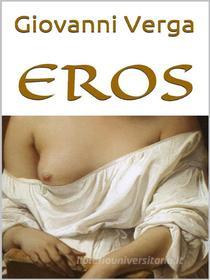 Ebook Eros di Giovanni Verga edito da anna ruggieri