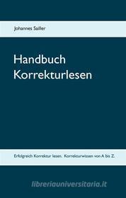Ebook Handbuch Korrekturlesen di Johannes Sailler edito da Books on Demand