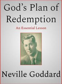 Ebook God’s Plan of Redemption di Neville Goddard edito da Andura Publishing