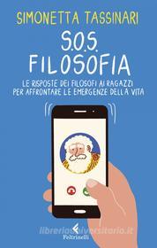 Ebook S.O.S. Filosofia di Simonetta Tassinari edito da Feltrinelli Editore