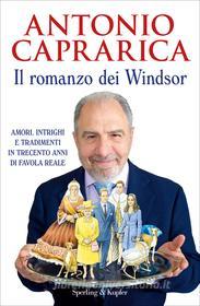 Ebook Il romanzo dei Windsor di Caprarica Antonio edito da Sperling & Kupfer