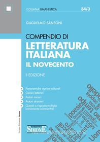 Ebook Compendio di Letteratura Italiana Il Novecento di Guglielmo Sansoni edito da Edizioni Simone