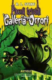 Ebook Horrorland - La Galleria degli Orrori 1 - Artigli! di Stine R.l. edito da Mondadori