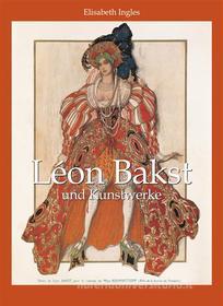 Ebook Léon Bakst und Kunstwerke di Elisabeth Ingles edito da Parkstone International