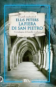 Ebook La fiera di San Pietro di Ellis Peters edito da Tea