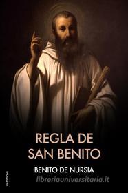 Ebook Regla de San Benito di Benito De Nursia edito da FV Éditions