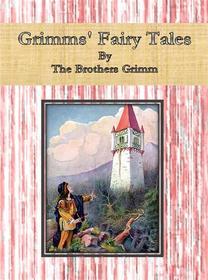 Ebook Grimms&apos; Fairy Tales di The Brothers Grimm edito da Publisher s11838