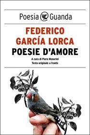 Ebook Poesie d'amore di Federico Garcìa Lorca edito da Guanda