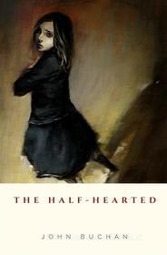 Ebook The Half-Hearted di John Buchan edito da JH