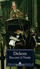 Ebook Racconti di Natale di Dickens Charles edito da Mondadori
