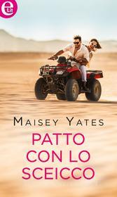 Ebook Patto con lo sceicco (eLit) di Maisey Yates edito da HarperCollins Italia