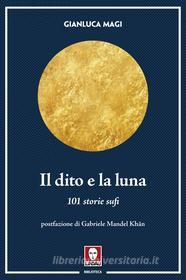 Libro Ebook Il dito e la luna di Gianluca Magi di Lindau