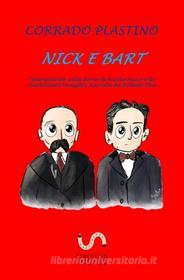 Ebook Nick e Bart di Corrado Plastino edito da StreetLib